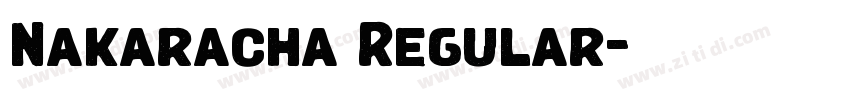 Nakaracha Regular字体转换